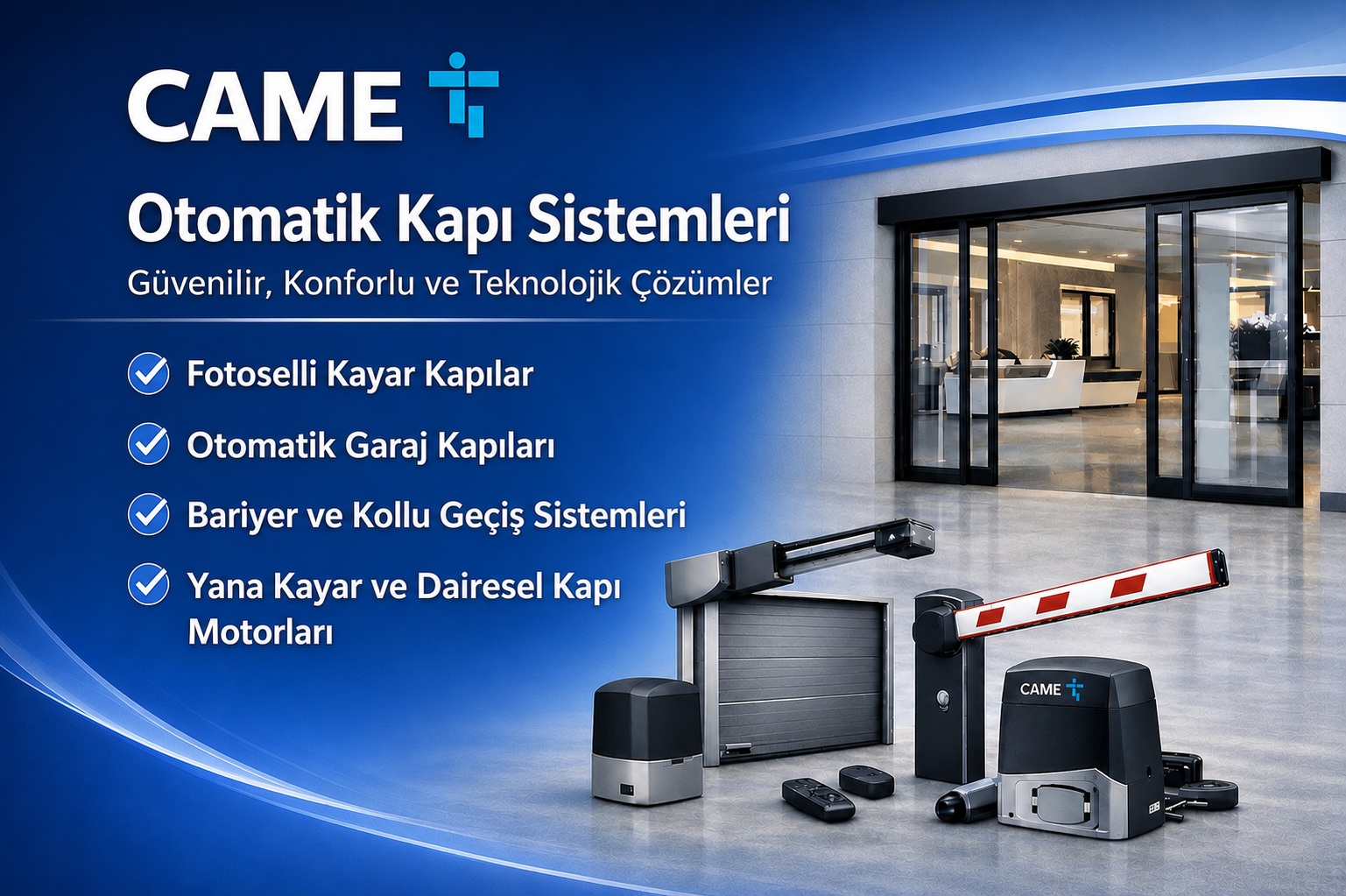 CAME otomatik kapı sistemleri, fotoselli kapı ve bariyer çözümleri